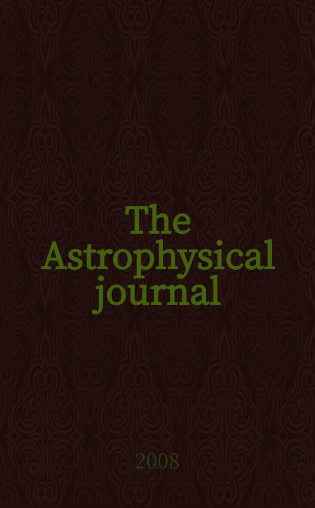 The Astrophysical journal : An international review of spectroscopy and astronomical physics. Vol. 687, № 1, pt 2