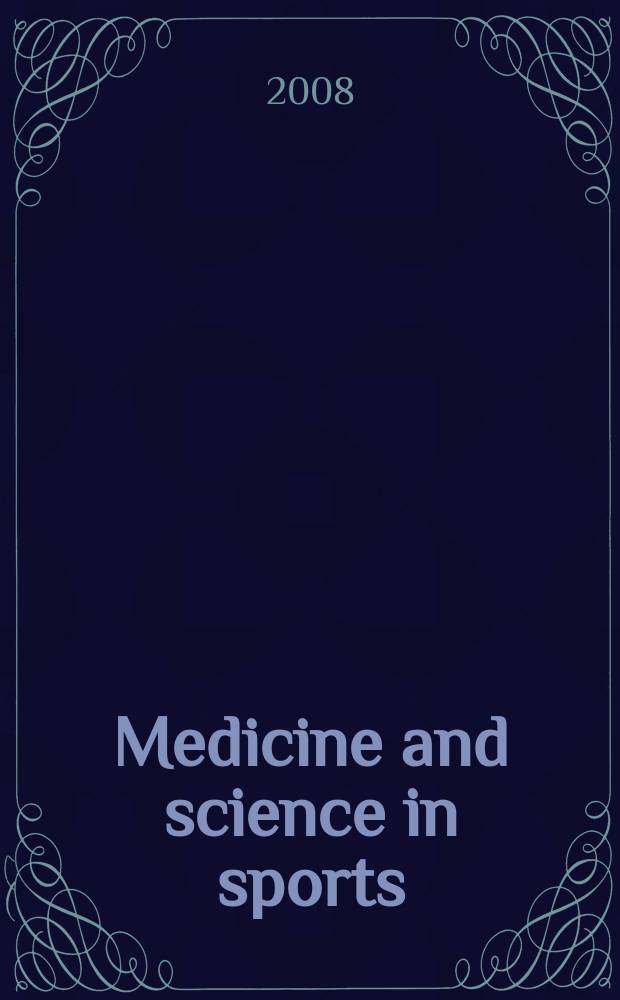 Medicine and science in sports : Official journal of the American college of sports medicine. Vol. 40, № 11