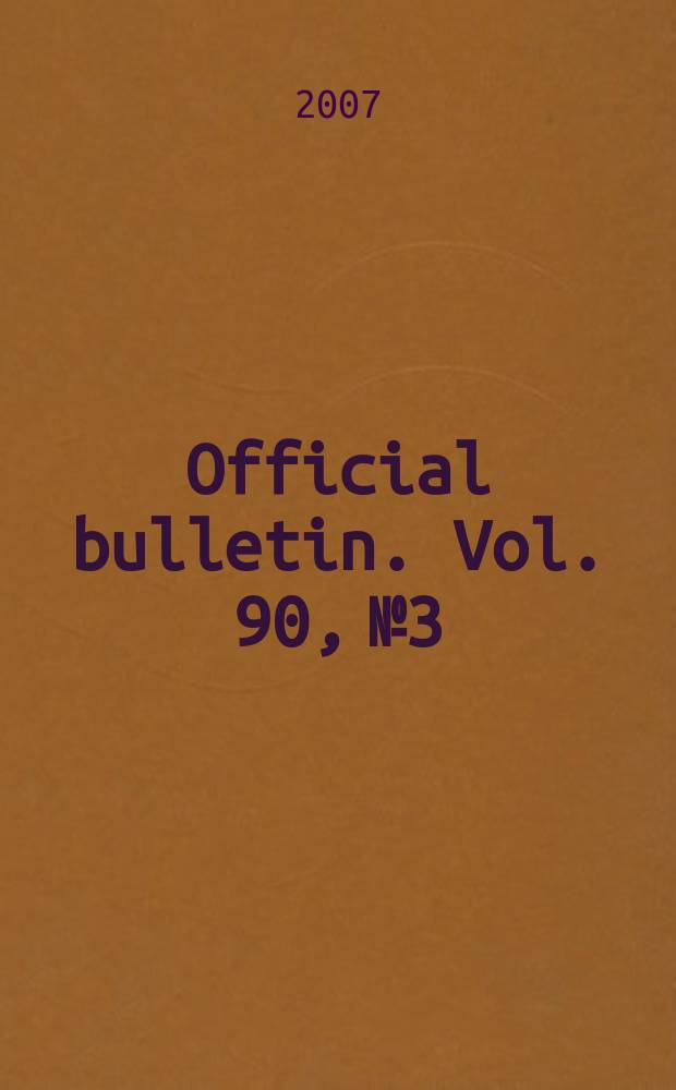 Official bulletin. Vol. 90, № 3