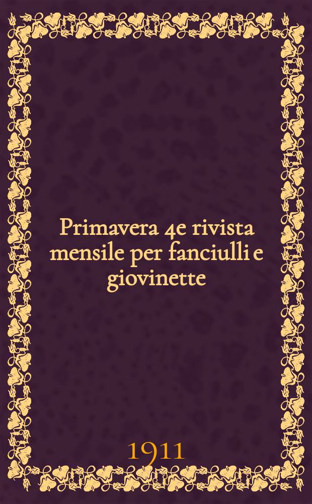 Primavera 4e rivista mensile per fanciulli e giovinette