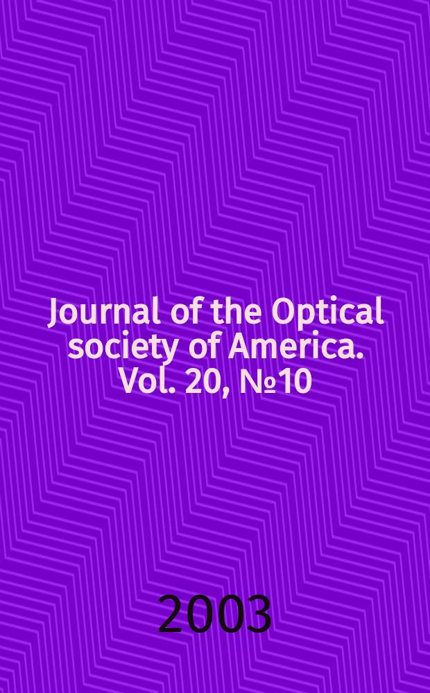 Journal of the Optical society of America. Vol. 20, № 10