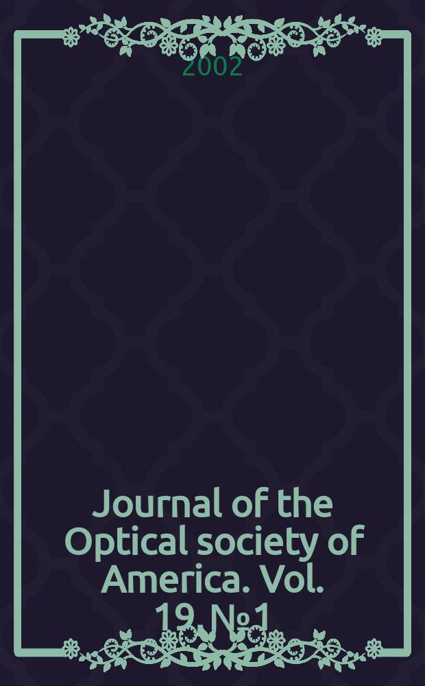 Journal of the Optical society of America. Vol. 19, № 1