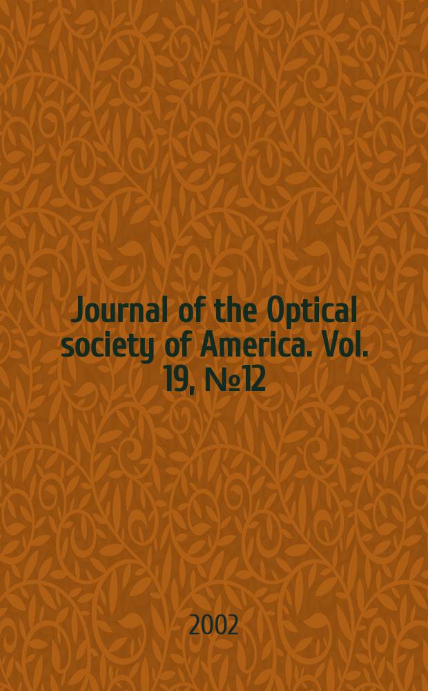 Journal of the Optical society of America. Vol. 19, № 12