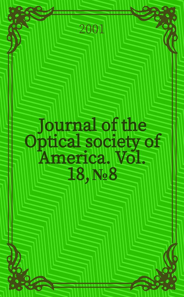Journal of the Optical society of America. Vol. 18, № 8