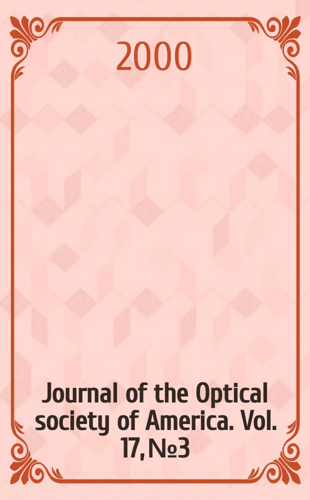 Journal of the Optical society of America. Vol. 17, № 3