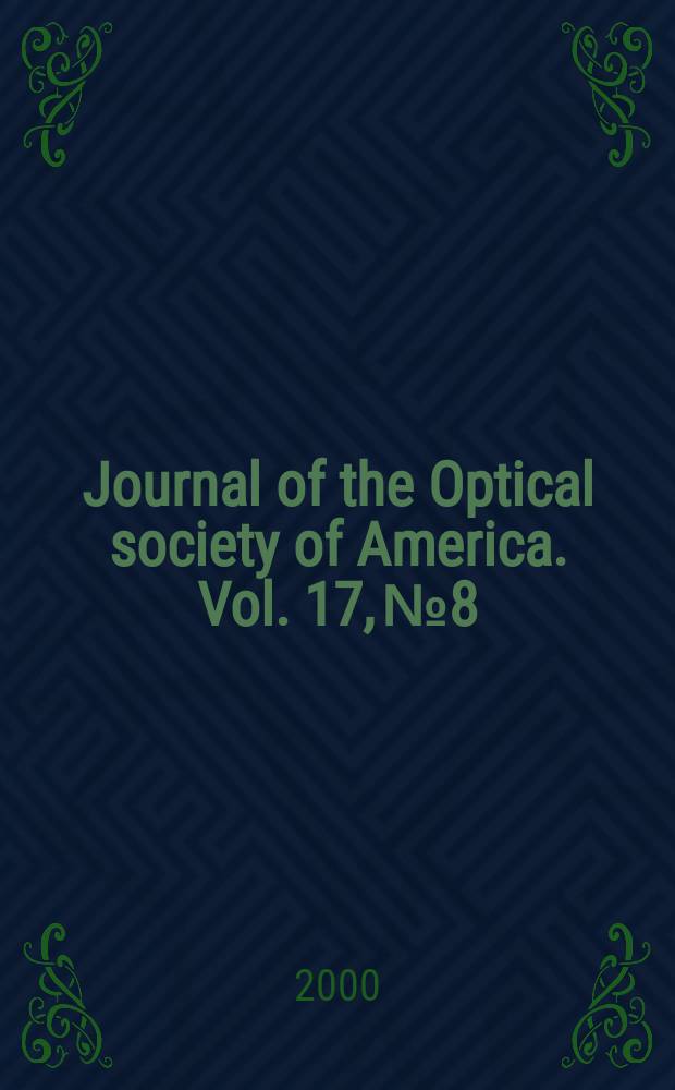 Journal of the Optical society of America. Vol. 17, № 8