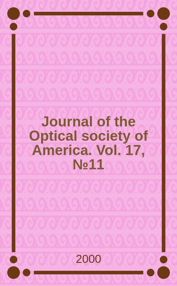 Journal of the Optical society of America. Vol. 17, № 11