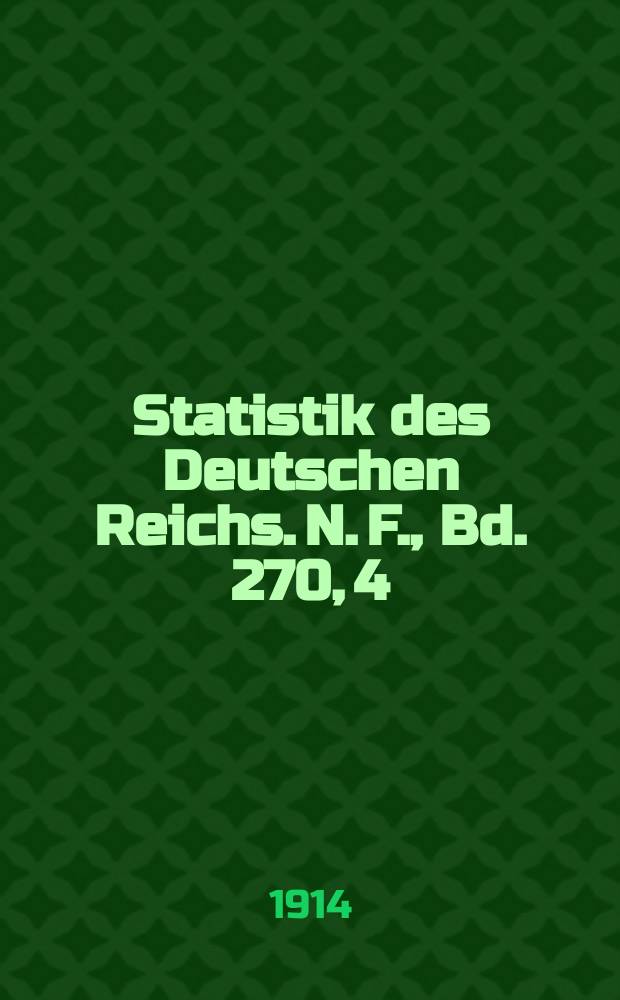 Statistik des Deutschen Reichs. [N. F.], Bd. 270, 4 : Spezialhandel und Gesamteigenhandel nach Warengattungen und Ländern, Durchfuhr, Niederlage- und Veredelungsverkehr, Zollerträge, Einfuhrscheine, Schiffbedarf, Rückwaren usw., Seefischerei, Bodenseefischerei