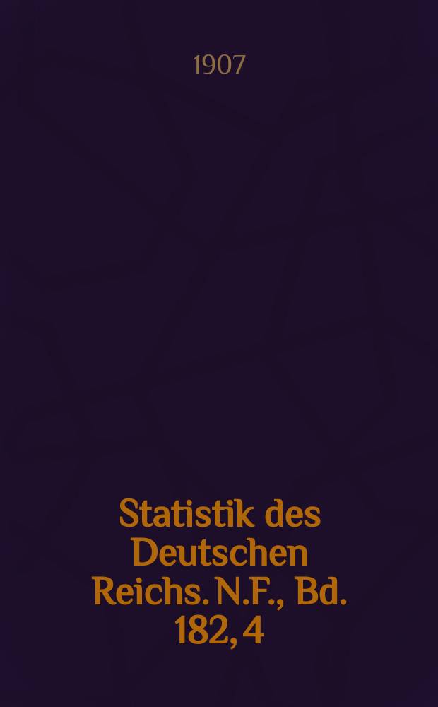 Statistik des Deutschen Reichs. [N.F.], Bd. 182, 4 : Der Verkehr mit den einzelnen Ländern im Jahre 1906