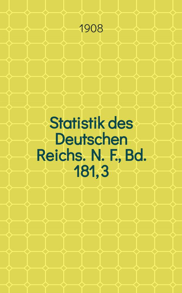 Statistik des Deutschen Reichs. [N. F.], Bd. 181, 3 : Darstellung nach Warengattungen im Jahre 1906
