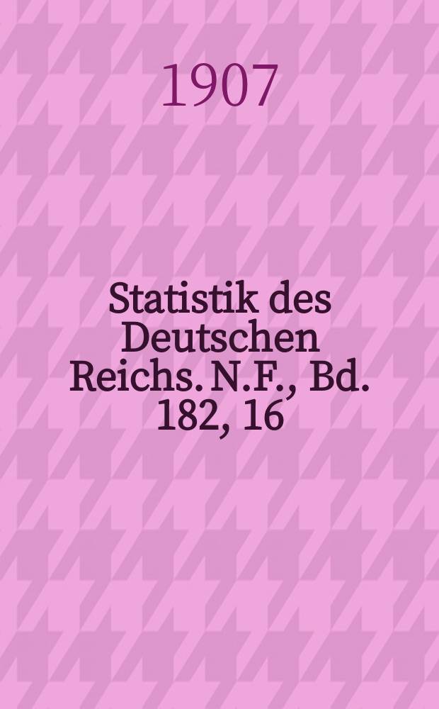 Statistik des Deutschen Reichs. [N.F.], Bd. 182, 16 : Der Verkehr mit den einzelnen L&auml;ndern im Jahre 1906