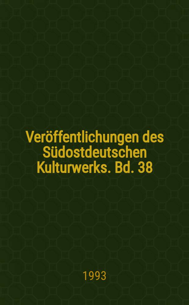 Veröffentlichungen des Südostdeutschen Kulturwerks. Bd. 38 : Der Doppelpatriot = Двойной патриот
