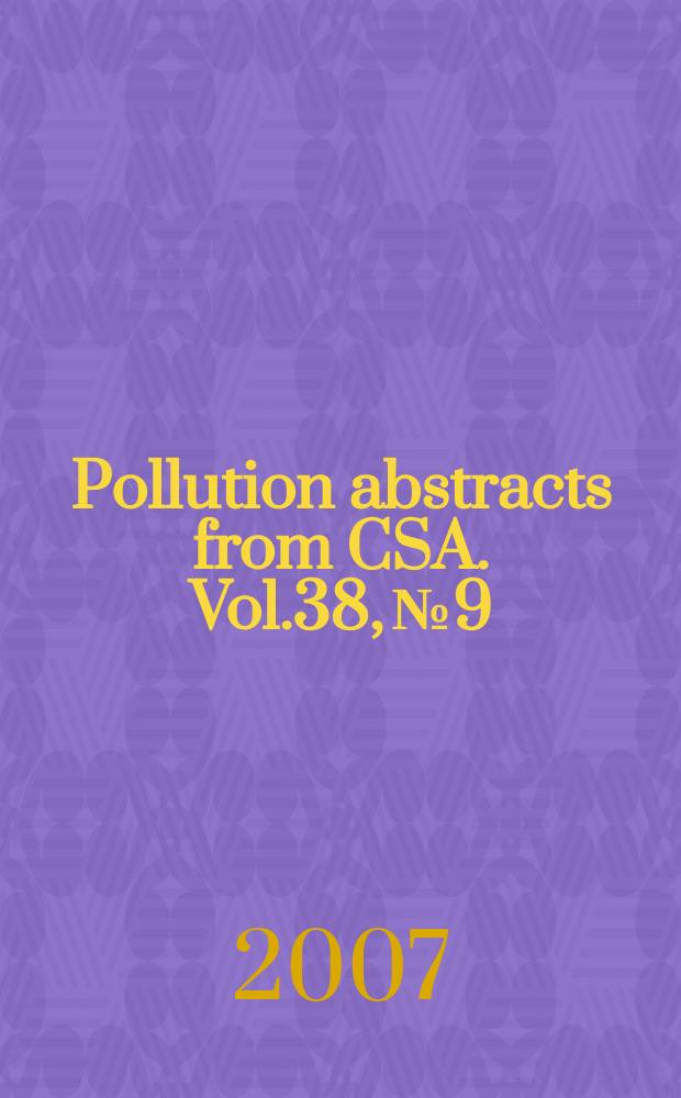 Pollution abstracts from CSA. Vol.38, №9