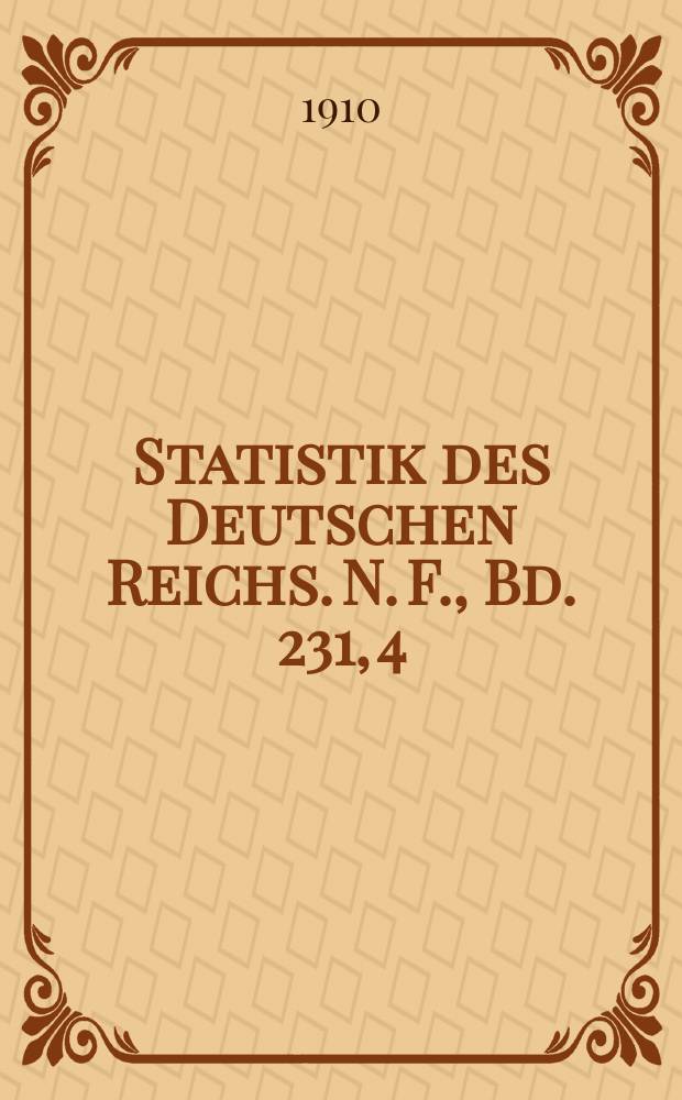 Statistik des Deutschen Reichs. [N. F.], Bd. 231, 4 : Spezialhandel und Gesamteigenhandel nach Warengattungen und L&auml;ndern, Durchfuhr, Niederlage- u. Veredelungsverkehr, Zollertr&auml;ge usw., Seefischerei einschl. der Bodenseefischerei