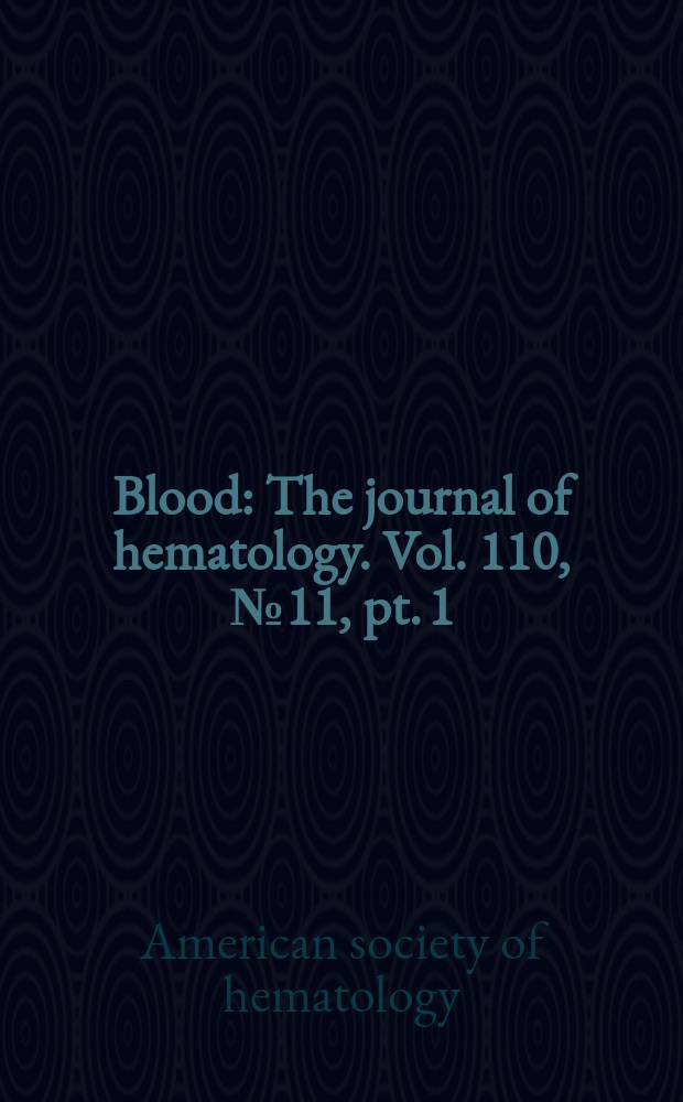 Blood : The journal of hematology. Vol. 110, № 11, pt. 1 : Program of the 49th Annual meeting