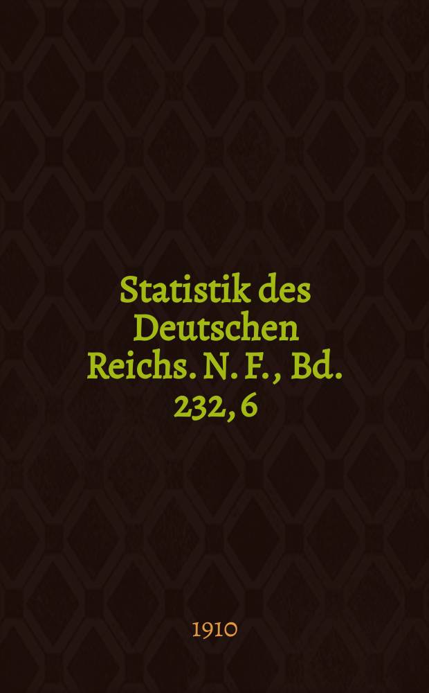 Statistik des Deutschen Reichs. [N. F.], Bd. 232, 6 : Der Verkehr mit den einzelnen Ländern im Jahre 1909