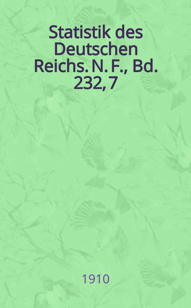 Statistik des Deutschen Reichs. [N. F.], Bd. 232, 7 : Der Verkehr mit den einzelnen Ländern im Jahre 1909