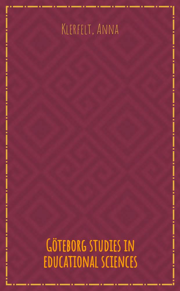 Göteborg studies in educational sciences : Barns multimediala berättande = Детский цифровой рассказ и его культурное значение. Связь между образовательной практикой и масс-медиа