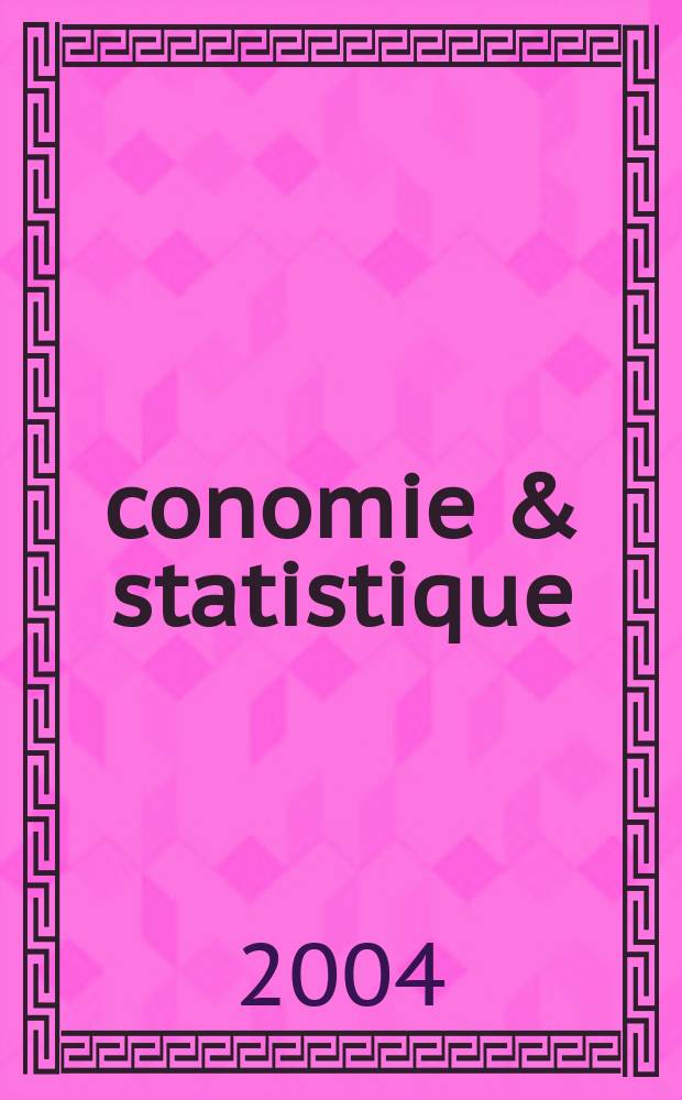 Économie & statistique : Revue mensuelle. 2004, № 374