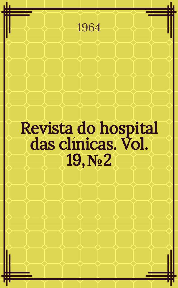 Revista do hospital das clínicas. Vol. 19, № 2