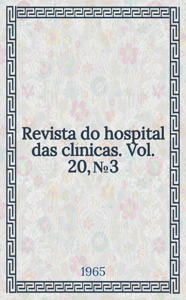 Revista do hospital das clínicas. Vol. 20, № 3