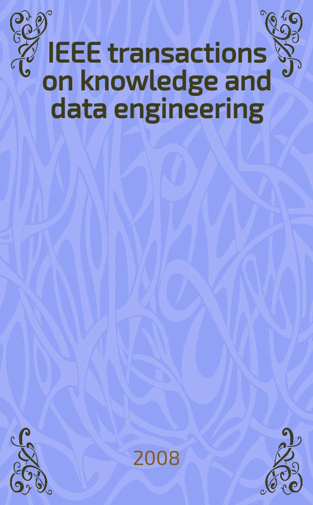 IEEE transactions on knowledge and data engineering : A publ. of the IEEE Computer soc. Vol. 20, № 1