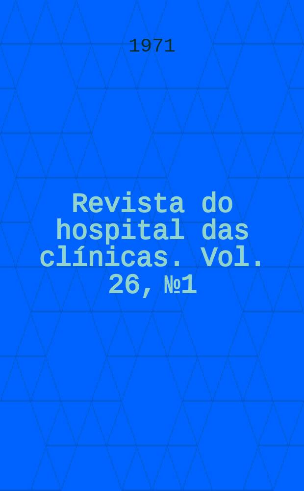 Revista do hospital das clínicas. Vol. 26, № 1