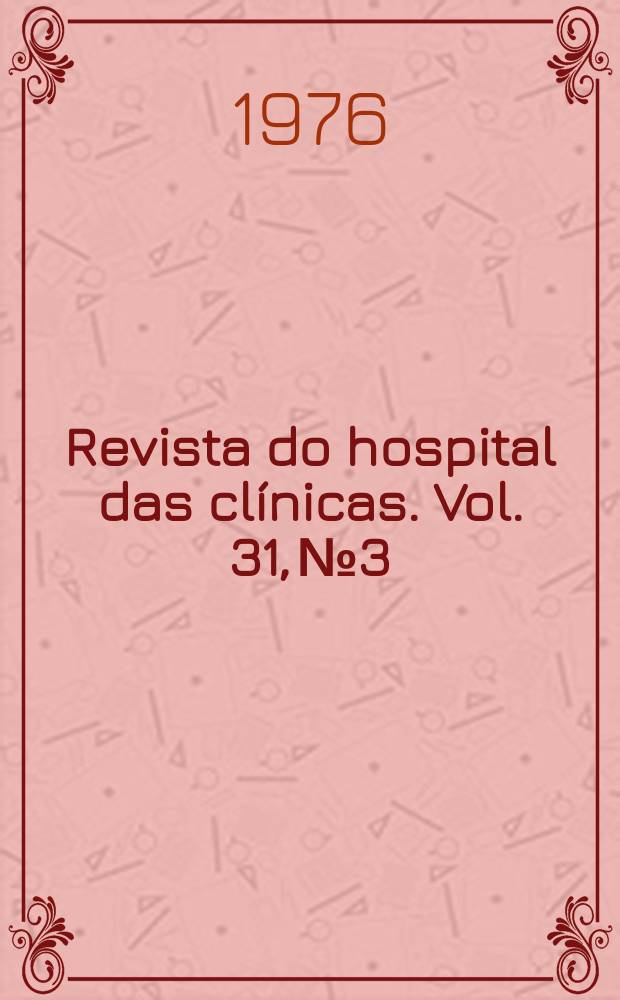 Revista do hospital das clínicas. Vol. 31, № 3