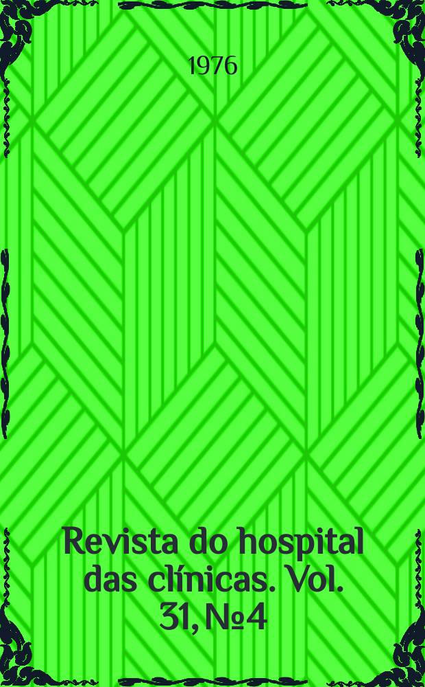 Revista do hospital das clínicas. Vol. 31, № 4