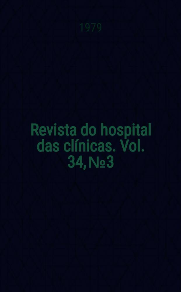 Revista do hospital das clínicas. Vol. 34, № 3