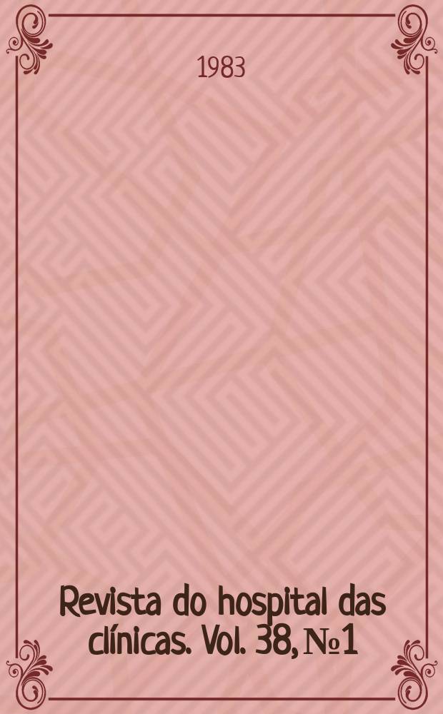 Revista do hospital das clínicas. Vol. 38, № 1