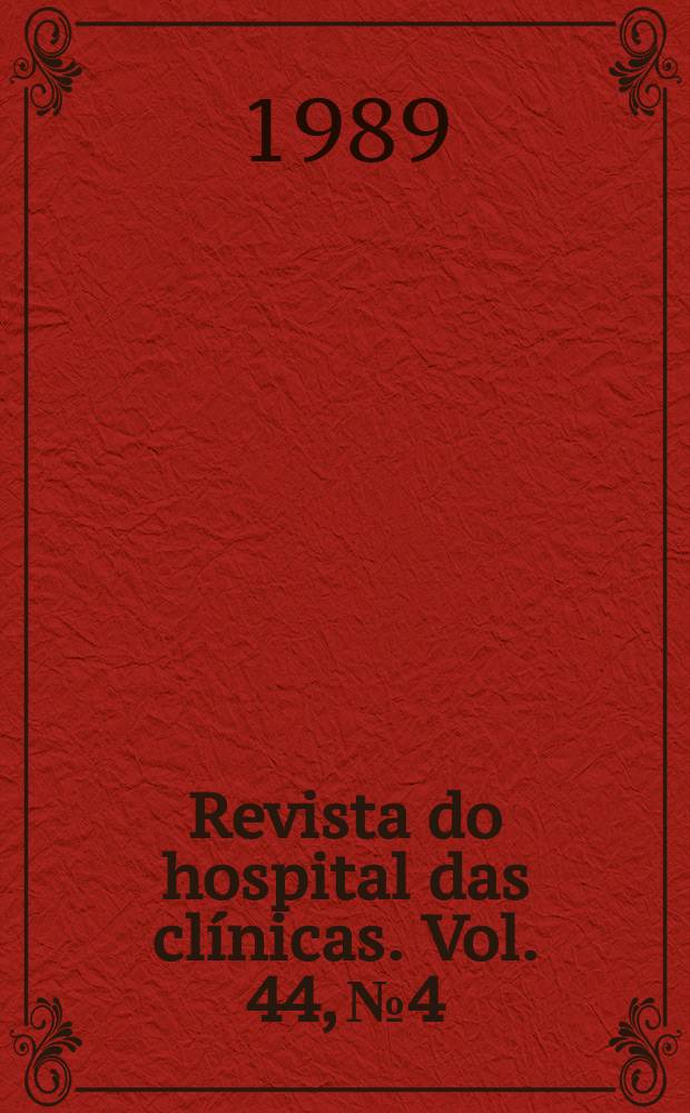 Revista do hospital das clínicas. Vol. 44, № 4