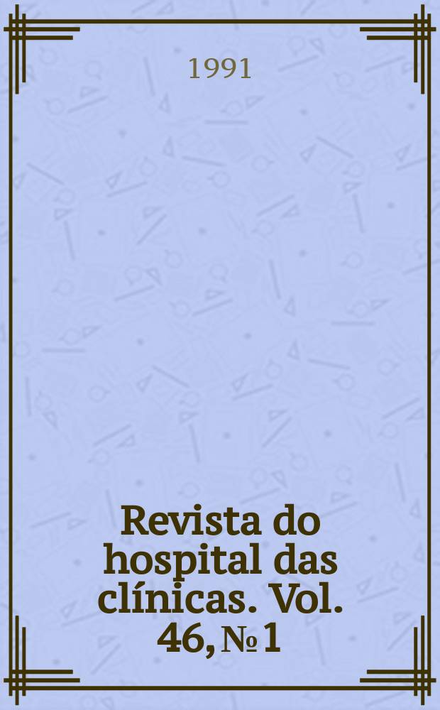 Revista do hospital das clínicas. Vol. 46, № 1