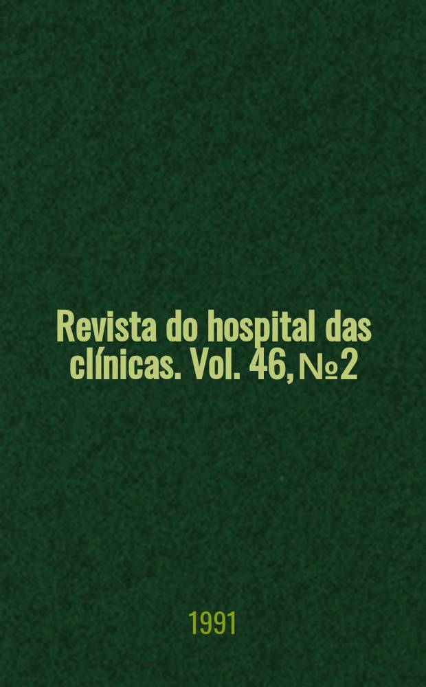 Revista do hospital das clínicas. Vol. 46, № 2