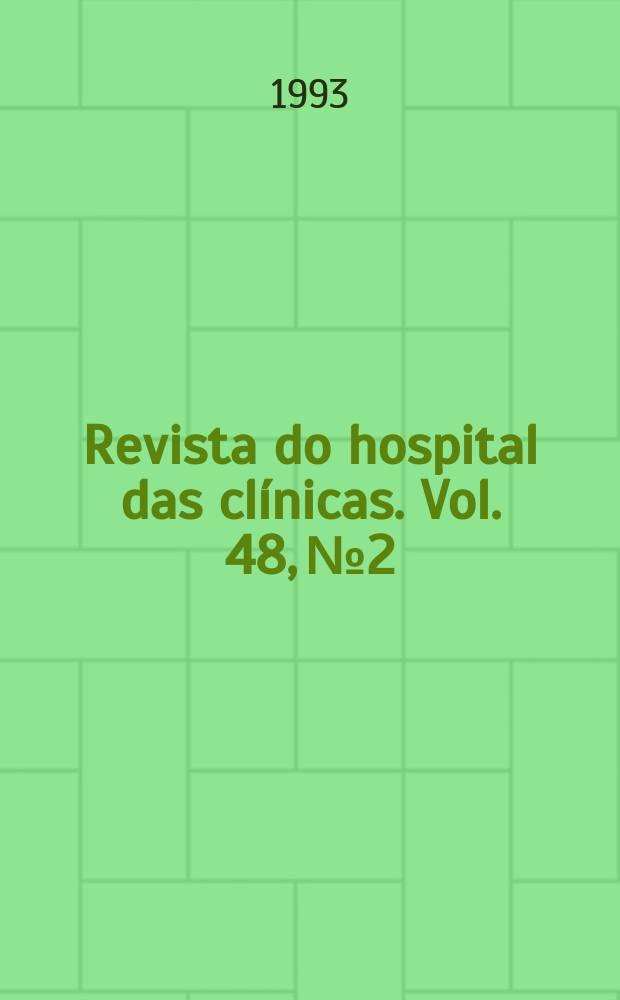Revista do hospital das clínicas. Vol. 48, № 2