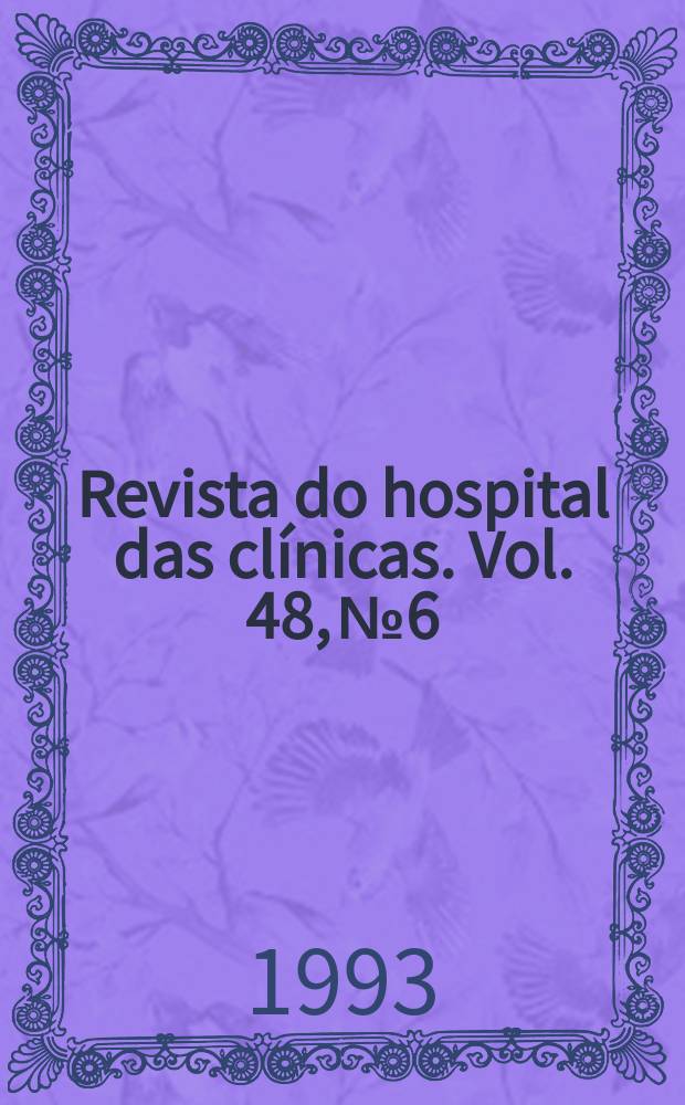 Revista do hospital das clínicas. Vol. 48, № 6