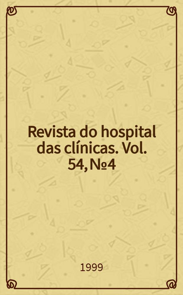 Revista do hospital das clínicas. Vol. 54, № 4