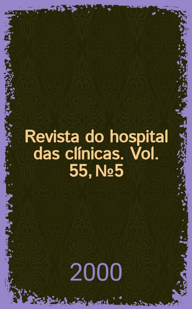 Revista do hospital das clínicas. Vol. 55, № 5