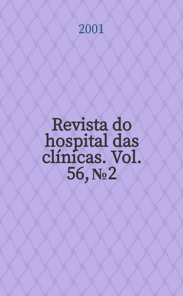 Revista do hospital das clínicas. Vol. 56, № 2