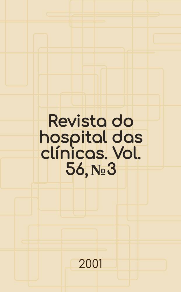 Revista do hospital das clínicas. Vol. 56, № 3