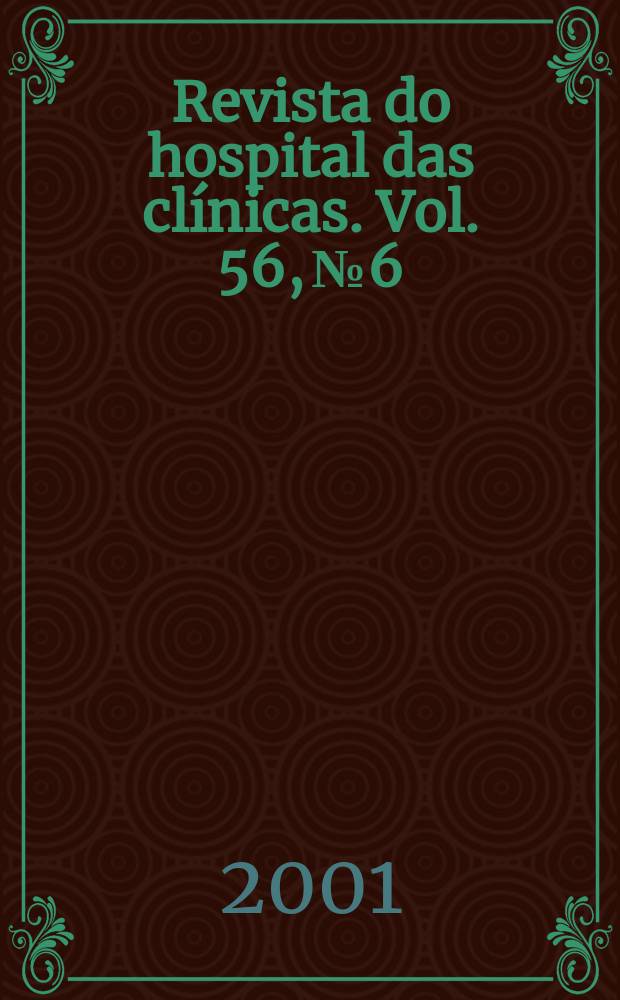 Revista do hospital das cl&iacute;nicas. Vol. 56, № 6