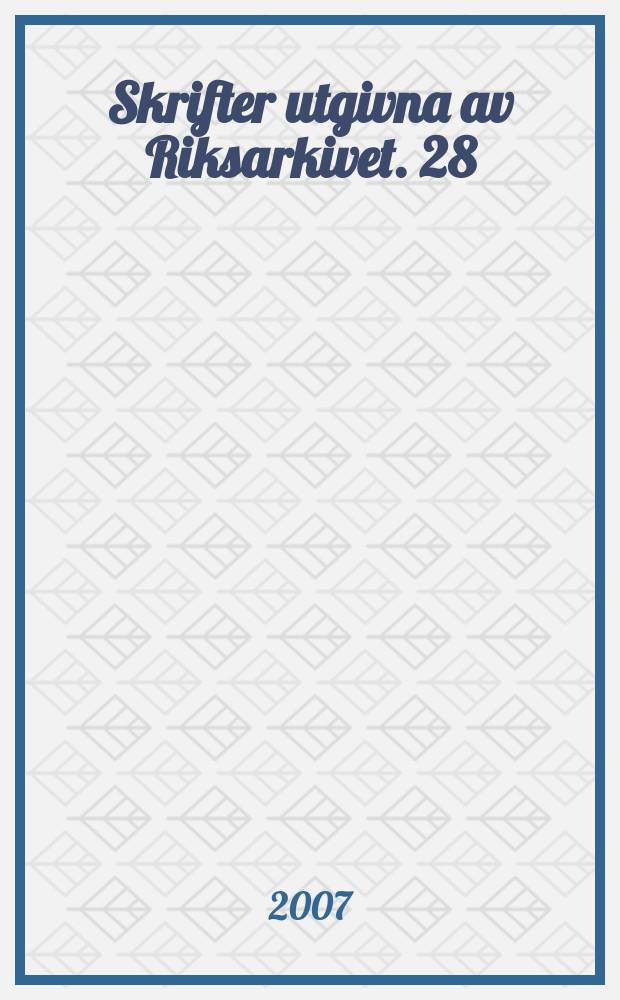Skrifter utgivna av Riksarkivet. 28 : Mellan tiden och evigheten = Между временем и вечностью