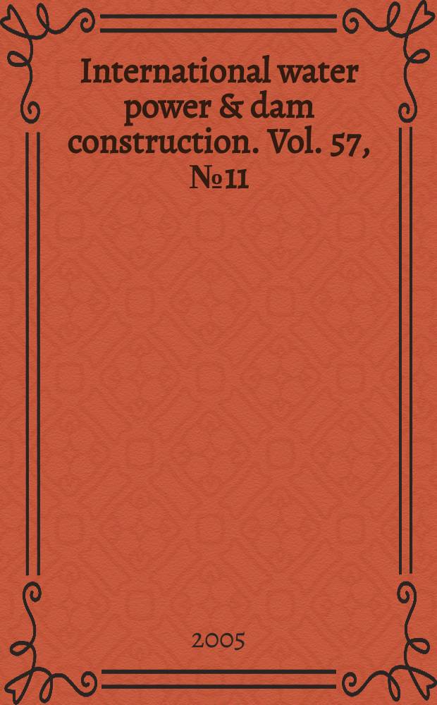 International water power & dam construction. Vol. 57, № 11