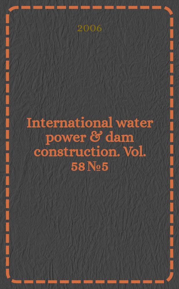 International water power & dam construction. Vol. 58 № 5