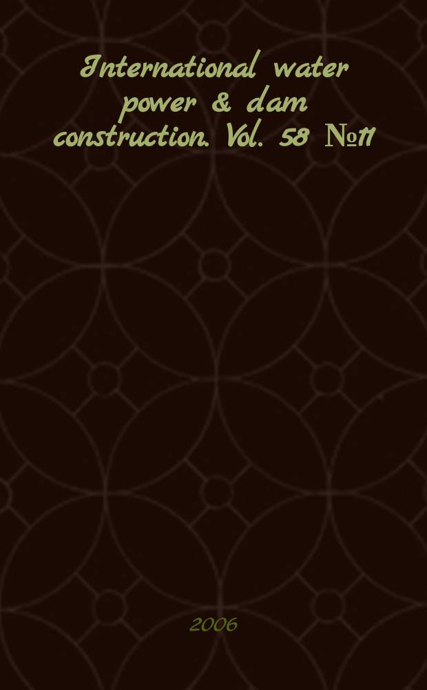 International water power & dam construction. Vol. 58 № 11