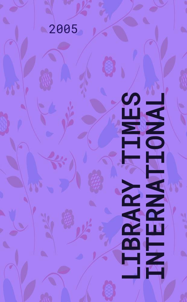 Library times international : World news digest of libr. a inform. science. Vol. 22, № 1