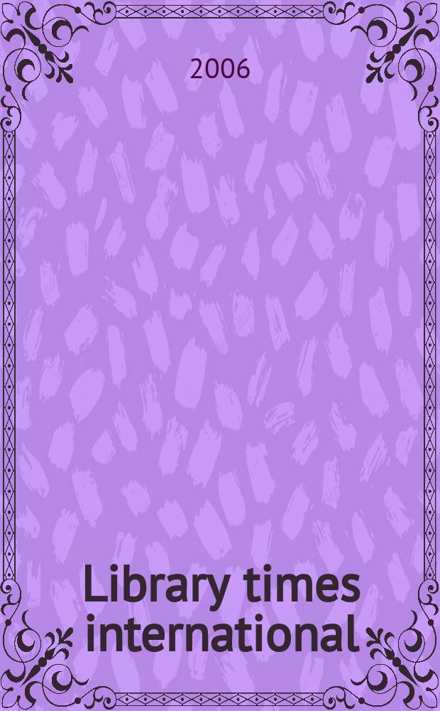 Library times international : World news digest of libr. a inform. science. Vol. 22, № 3