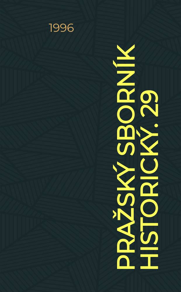 Pražský sborník historický. 29