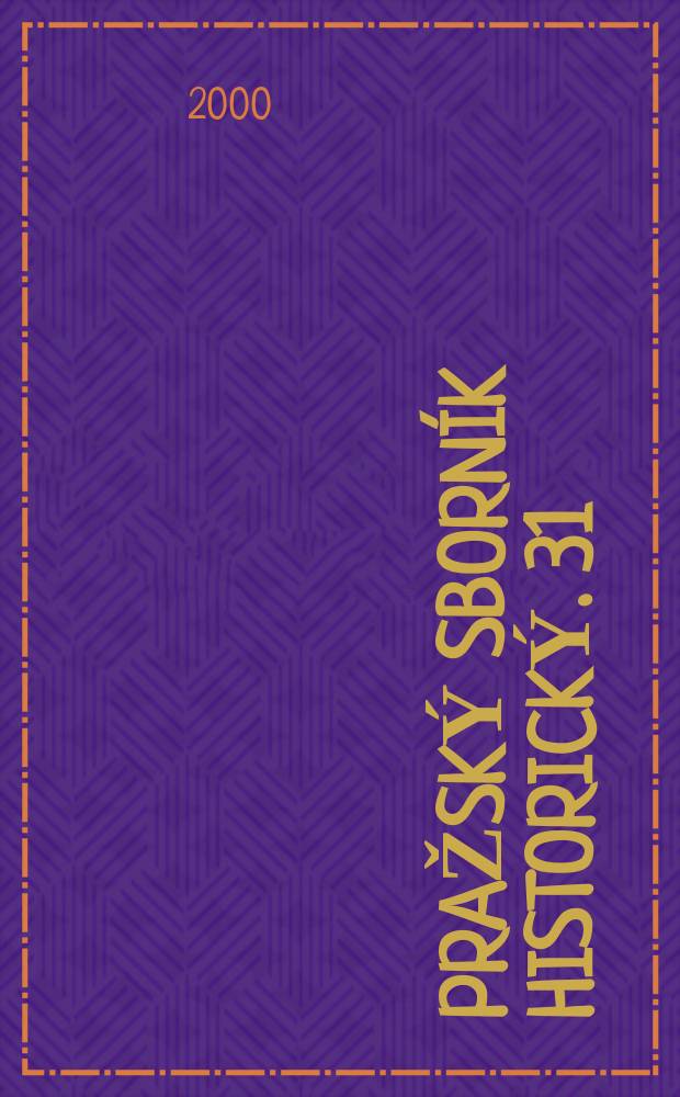 Pražský sborník historický. 31
