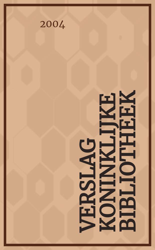 Verslag Koninklijke bibliotheek